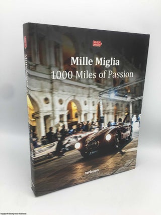 Item #090811 Mille Miglia - 1000 Miles of Passion. Rene Staud