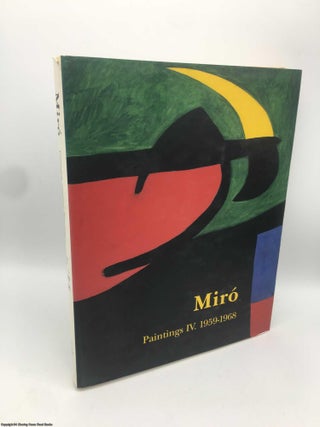 Item #090823 Joan Miró: Catalogue Raisonné, Paintings, Volume IV: 1959-1968. Daniel Lelong,...