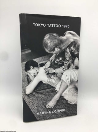 Item #090859 Tokyo Tattoo 1970. Martha Cooper