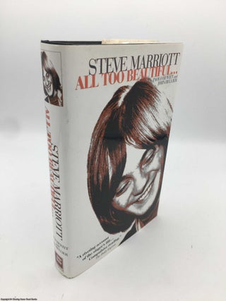 Item #090867 Steve Marriott : All Too Beautiful. Paolo Hewitt