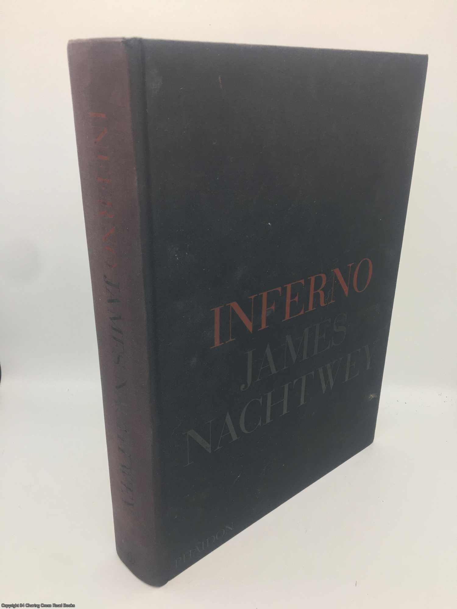 Inferno by James Nachtwey on 84 Charing Cross Rare Books