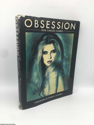 Item #090920 Obsession (Signed 1st ed). Bob Carlos Clarke, Patrick Lichfield