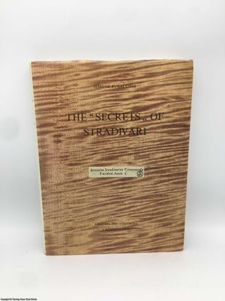 Item #090931 The Secrets of Stradivari. Simone F. Sacconi