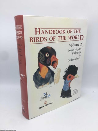 Item #090978 New World Vultures to Guineafowl (v. 2) (Handbook of the Birds of the World). Del...