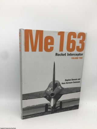 Item #090995 Me 163: Rocket Interceptor Volume Two. Stephen Ransom, Cammann