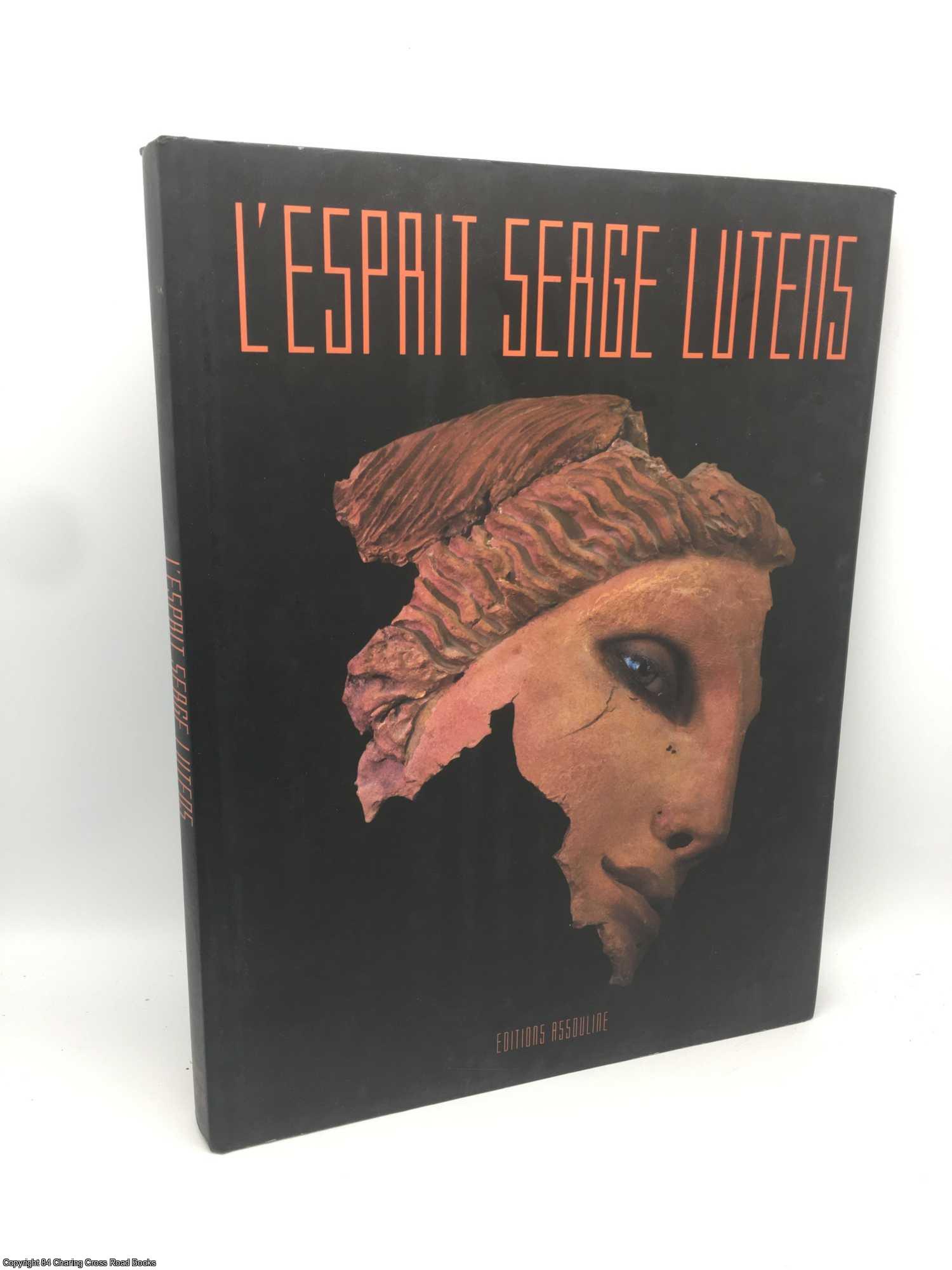 L'Esprit Serge Lutens The Spirit of Beauty by Serge Lutens on 84 Charing  Cross Rare Books