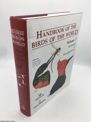 Item #091110 Jacamars to Woodpeckers vol 7 (Handbook of the Birds of the World). Del Hoyo,...