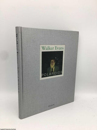 Item #091144 Walker Evans Polaroids. Walker Evans, Jeff L. Rosenheim