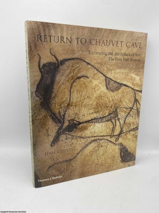 Item #091251 Return to Chauvet Cave. Jean Clottes