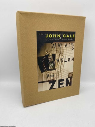 Item #091258 What's Welsh for Zen (Signed by John Cale boxed loose-leaf ed). John Cale, Victor...