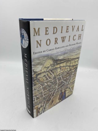 Item #091262 Medieval Norwich. Rawcliffe, Wilson