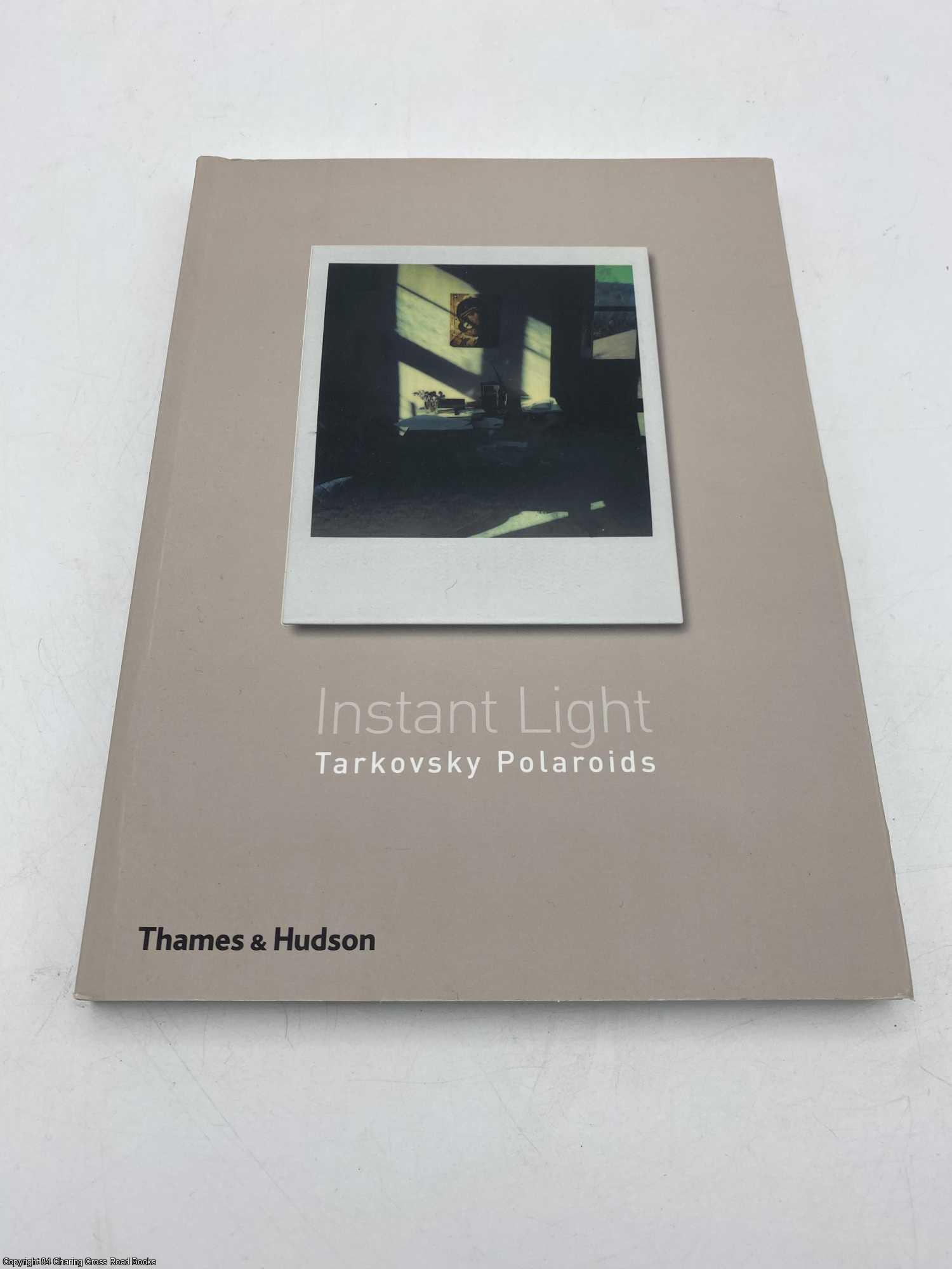 Instant Light Tarkovsky Polaroids by Andrey Tarkovsky, Chiaramonte on 84  Charing Cross Rare Books