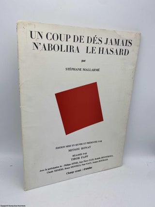Item #091311 Stephane Mallarme Un Coup de Des Jamais N'abolira le Hasard. Mitsou Ronat, Tibor Papp