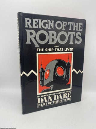 Item #091327 Reign of the Robots Dan Dare vol 7. Mike Higgs