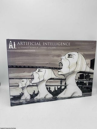 Item #091353 A. I. Artificial Intelligence from Stanley Kubrick to Steven Spielberg the vision...