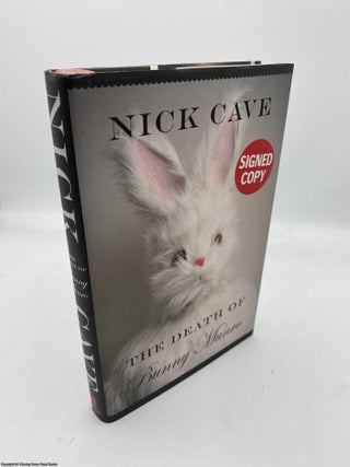 Item #091437 The Death of Bunny Munro (Signed). Nick Cave