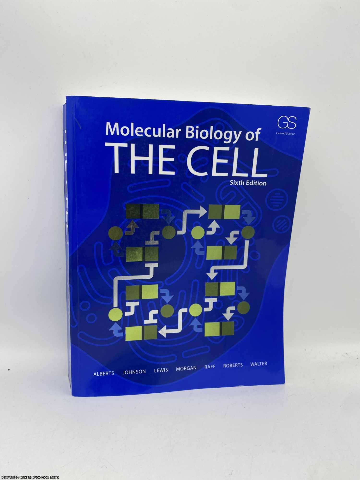 Molecular Biology of the Cell 6th edition by Bruce Alberts on 84 Charing  Cross Rare Books