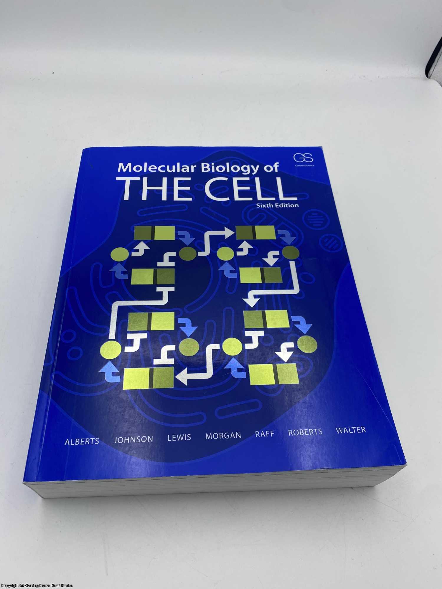 Molecular Biology of the Cell 6th edition by Bruce Alberts on 84 Charing  Cross Rare Books
