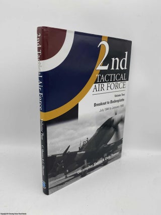 Item #091495 2nd Tactical Air Force Vol Two Breakout to Bodenplatte (July 1944 to January 1945)....