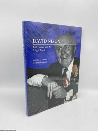 Item #091516 David Nixon Entertainer with the Magic Touch. Edwin A. Dawes, Stephen Short