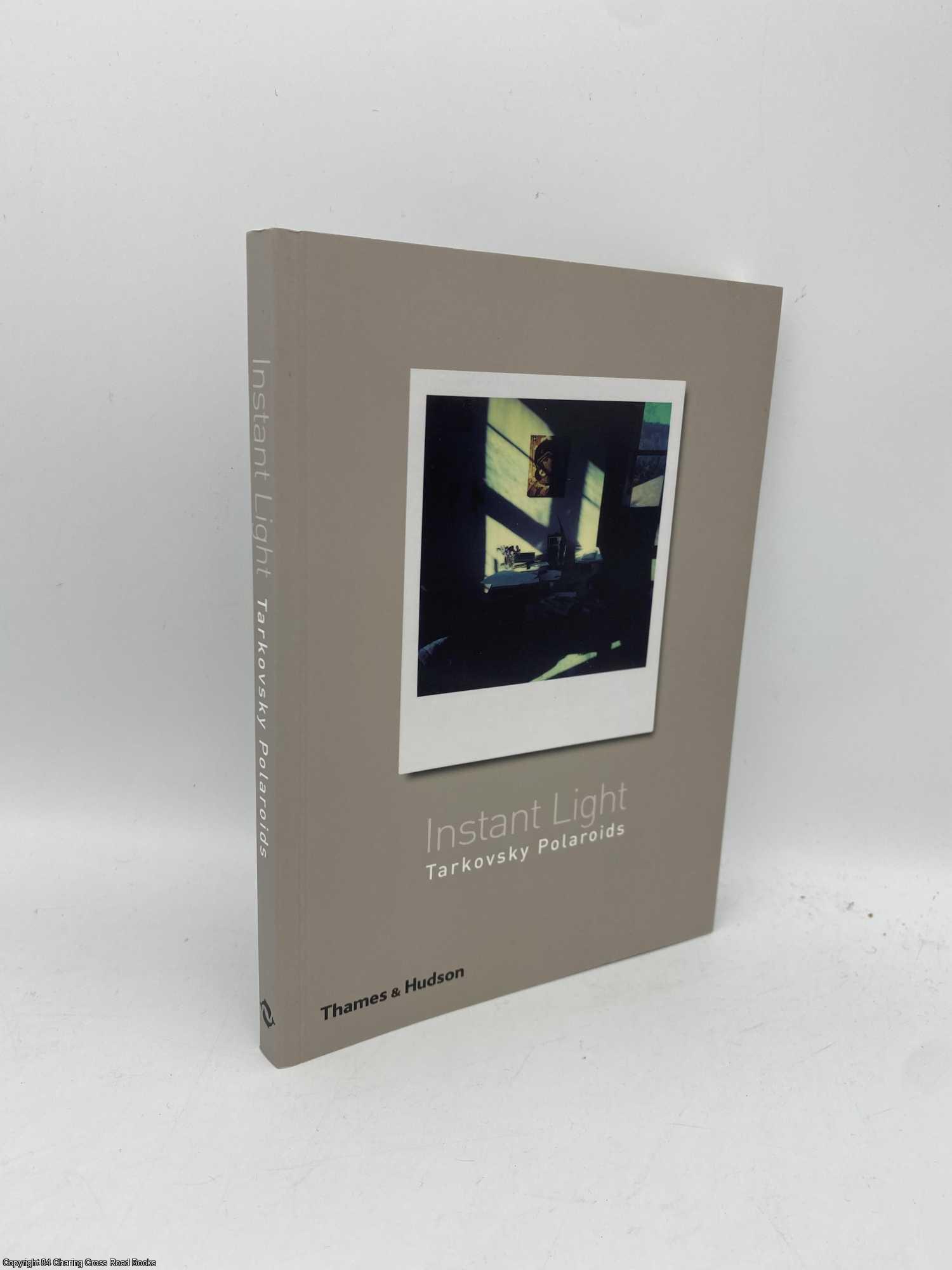 絶版】Instant Light: Tarkovsky Polaroids - アート/エンタメ
