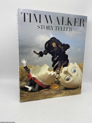 Item #091636 Tim Walker Story Teller. Ruth Ansel, Tim Walker