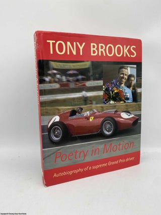 Item #091661 Poetry in Motion. Tony Brooks