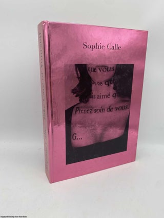 Item #091723 Take Care of Yourself. Sophie Calle