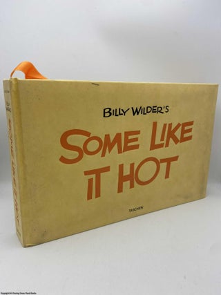 Item #091782 Billy Wilder's Some Like It Hot. Alison Castle, Dan Auiler