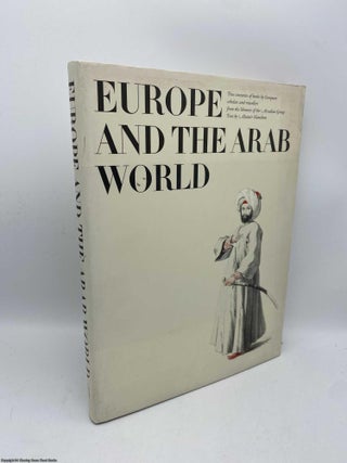 Item #091970 Europe and the Arab World (Signed). Alastair Hamilton
