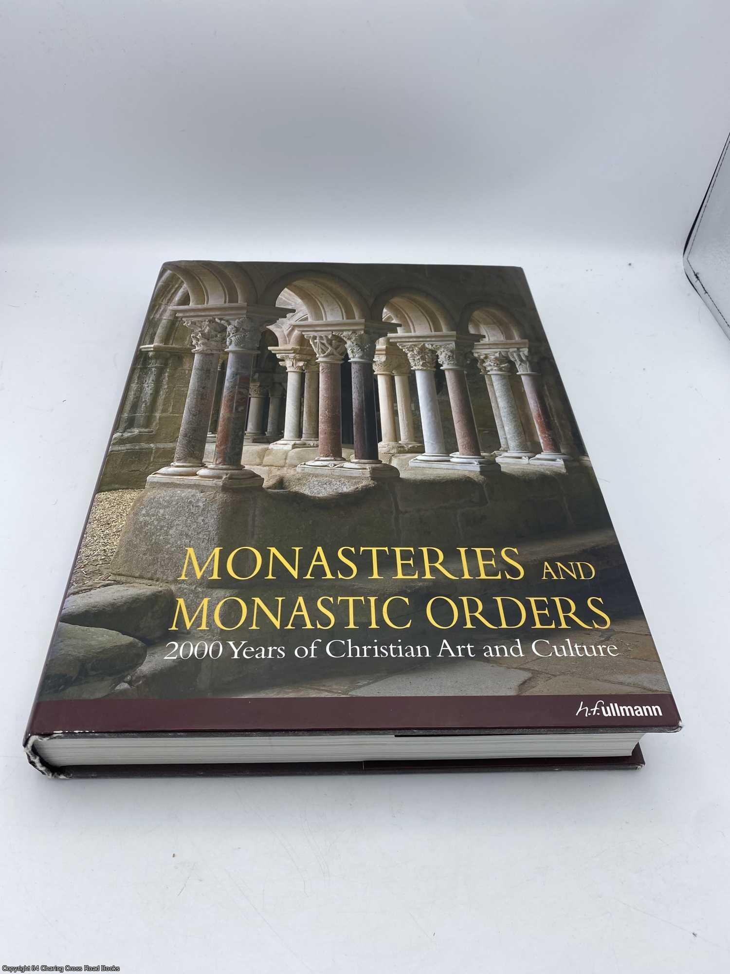 Monasteries and Monastic Orders 2000 Years of Christian Art and Culture ...