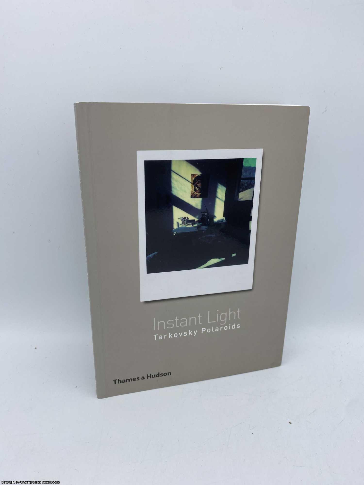 Instant Light Tarkovsky Polaroids by Andrey Tarkovsky, Chiaramonte on 84  Charing Cross Rare Books