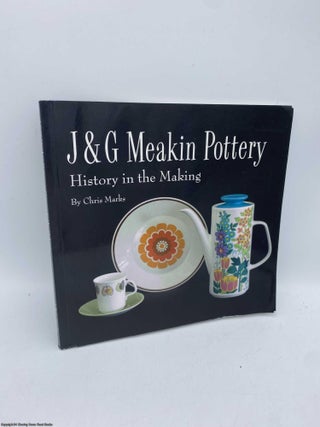 Item #092026 J and G Meakin Pottery History in the Making. Chris Marks
