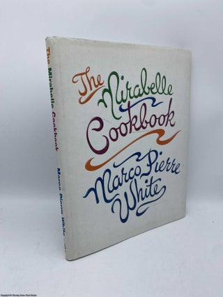 Item #092031 Mirabelle Cookbook. Marco Pierre White