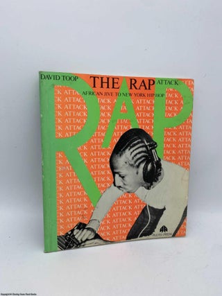 Item #092055 The Rap Attack African Jive to New York Hip Hop. David Toop