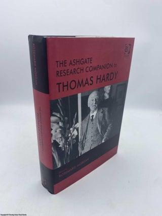 Item #092110 The Ashgate Research Companion to Thomas Hardy. Rosemarie Morgan