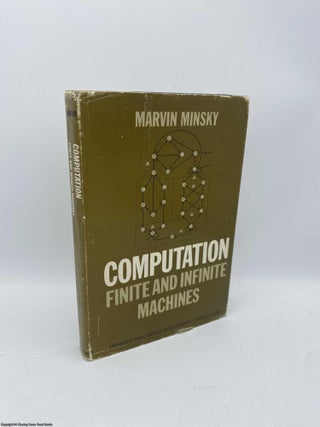 Item #092120 Computation Finite and Infinite Machines. Marvin Minsky