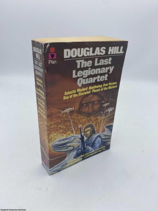 Item #092184 The Last Legionary Quartet. Douglas Hill