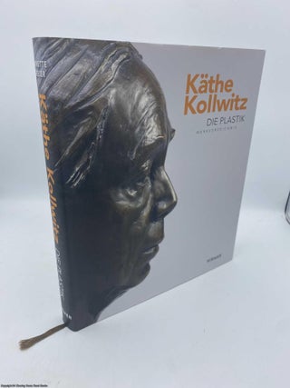Item #092206 Käthe Kollwitz Die Plastik Werkverzeichnis Catalogue raisonné. Annette Seeler