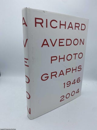 Item #092208 Richard Avedon Photographs 1946-2004. Richard Avedon