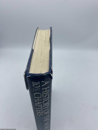 History of the World in 10 1/2 Chapters (Signed 1st)
