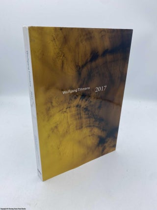 Item #092348 Wolfgang Tillmans 2017. Chris Dercon, Wolfgang Tillmans