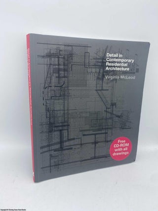 Item #092660 Detail in Contemporary Residential Architecture (with CD). Virginia McLeod