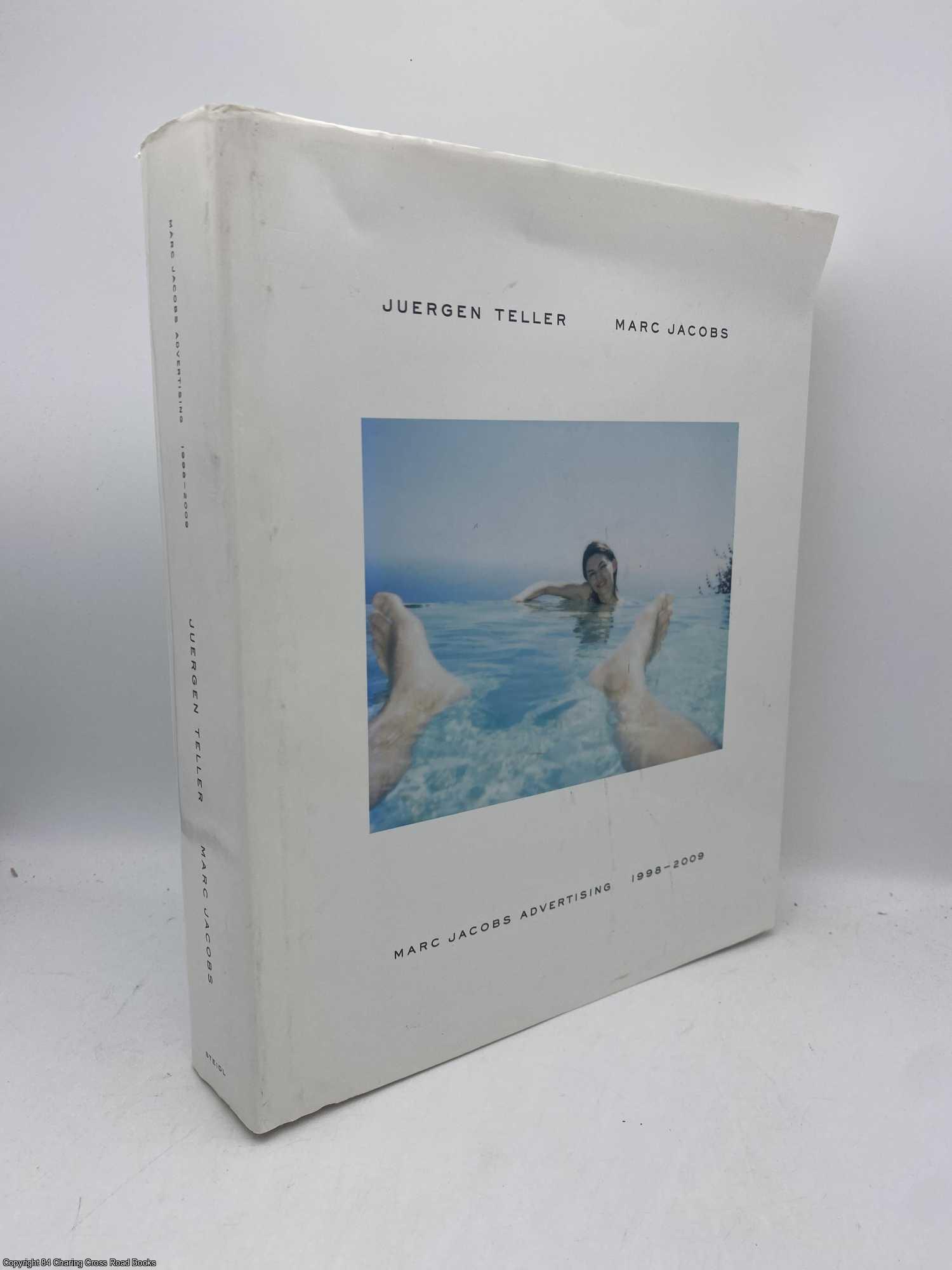 Marc Jacobs Advertising 1998-2009 Signed Jurgen Teller | Juergen Teller |  First Edition