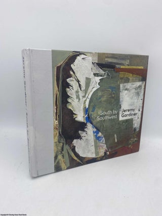 Item #093958 Jeremy Gardiner South by Southwest. Andrew Lambirth