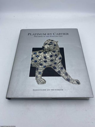 Platinum by Cartier Triumphs of the Jewelers' Art