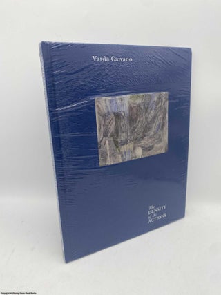 Item #094318 Varda Caivano The Density of the Actions. Paula Van Den Bosch, Terry R. Myers, Barry...