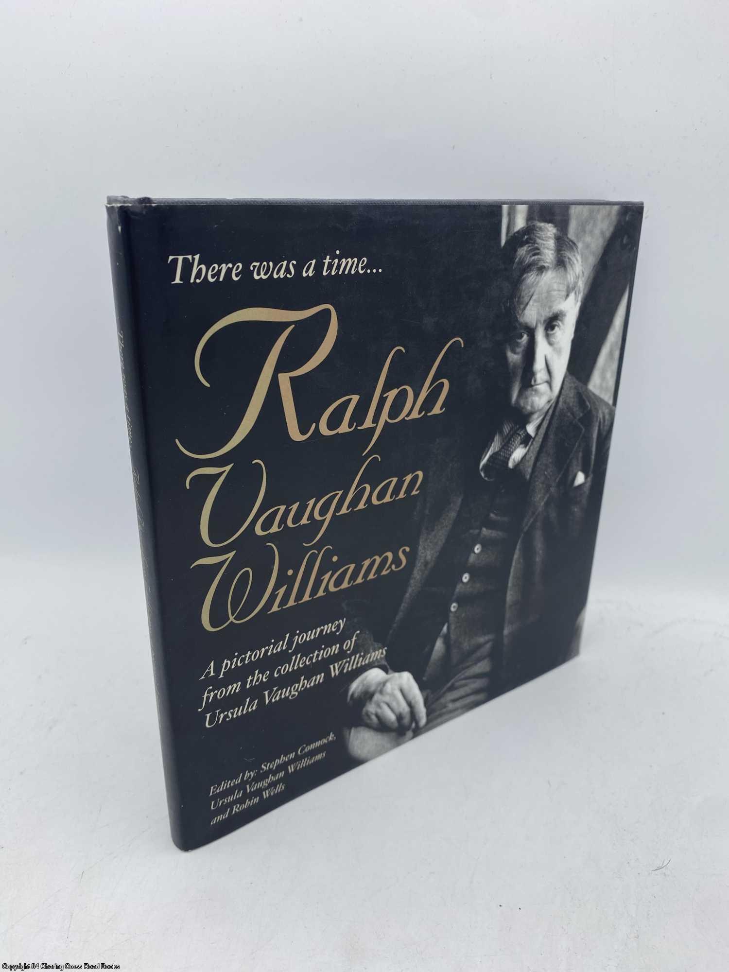 There Was a Time... Ralph Vaughan Williams | Robin Wells | First Edition