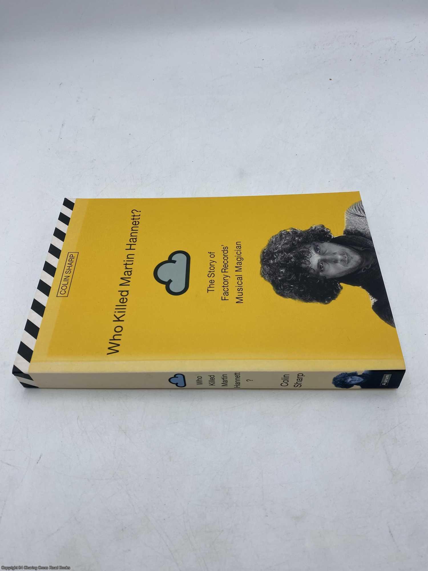 Who Killed Martin Hannett? The Story of Factory Records' Musical ...