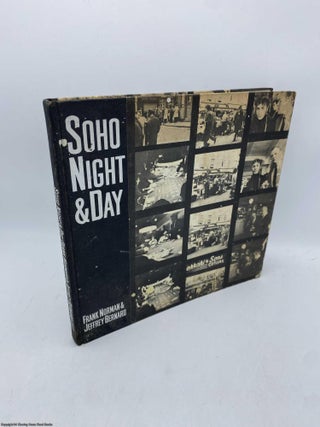 Item #094802 Soho Night and Day (Signed, dedicated to Randall Swingler). Frank Norman, Jeffrey...